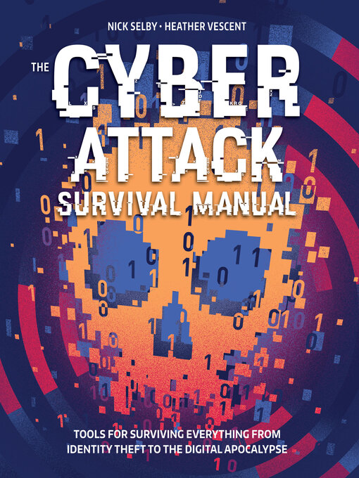 Title details for The Cyber Attack Survival Manual by Nick Selby - Available